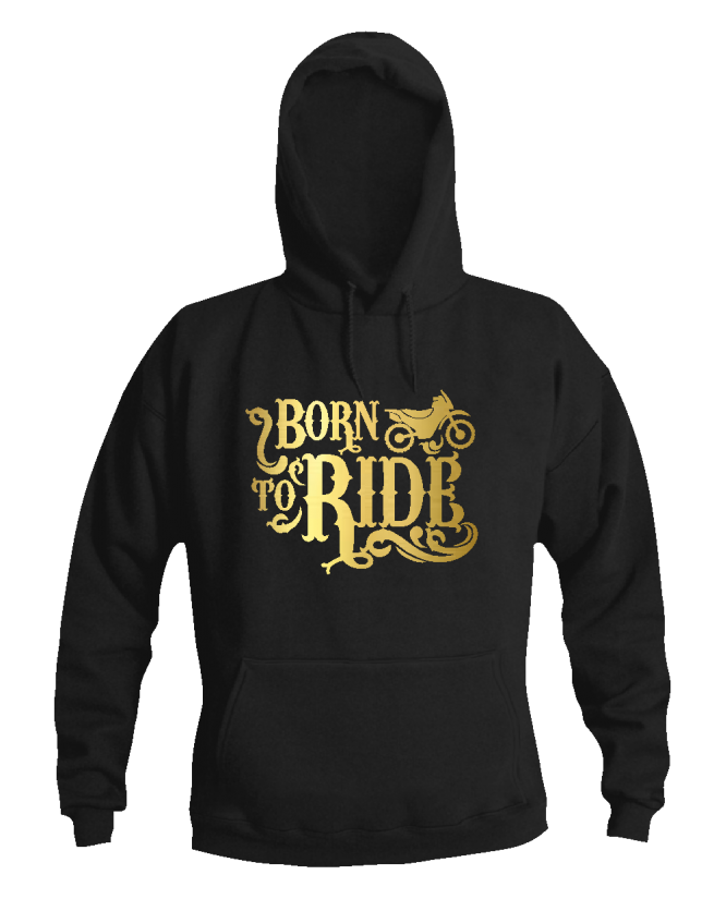 born to ride born to ride